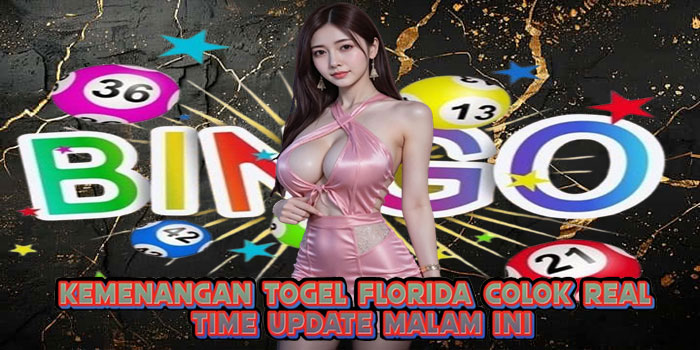 Kemenangan Togel Florida Colok Real Time Update Malam Ini