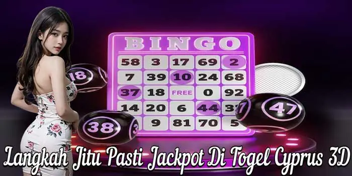 Langkah Jitu Pasti Jackpot Di Togel Cyprus 3D